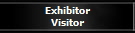 Exhibitor
Visitor